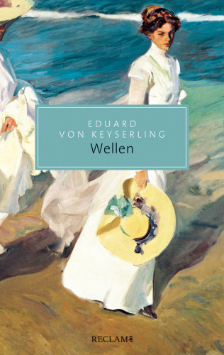 Eduard von Keyserling: Wellen. Roman
