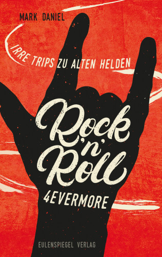 Mark Daniel: Rock'n'Roll 4evermore