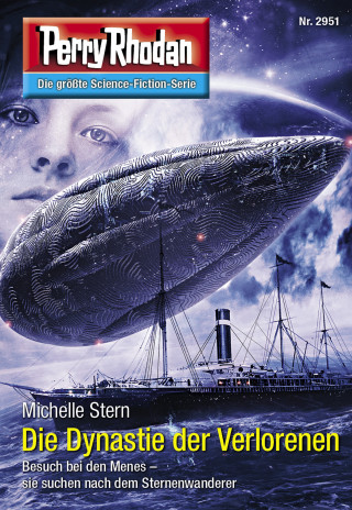 Michelle Stern: Perry Rhodan 2951: Die Dynastie der Verlorenen