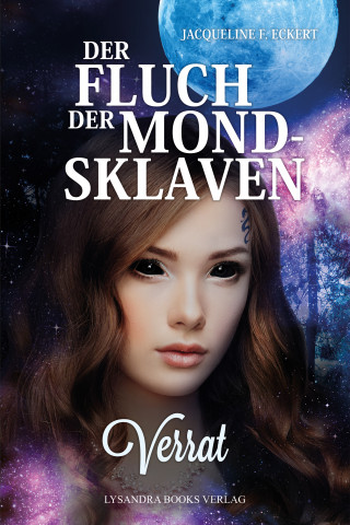 Jacqueline F. Eckert: Der Fluch der Mondsklaven