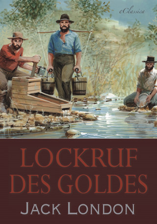 Jack London: Lockruf des Goldes