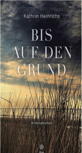 Kathrin Heinrichs: Bis auf den Grund