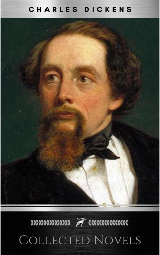 Charles Dickens: THE 16 GREATEST CHARLES DICKENS NOVELS