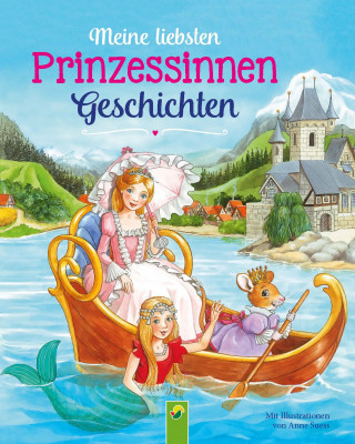 Karla S. Sommer: Meine liebsten Prinzessinnengeschichten