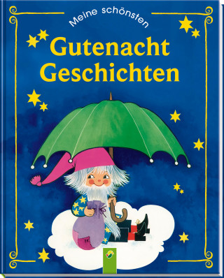 ieselotte Hallmeier, Brigitte Noder, Erika Scheuering, Renate Tautenhahn, Susanne Wiedemuth: Meine schönsten Gutenachtgeschichten