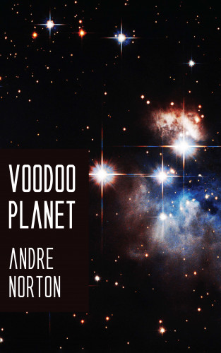 Andre Norton: Voodoo Planet