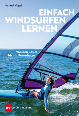 Manuel Vogel: Einfach Windsurfen lernen
