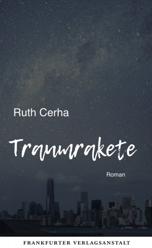 Ruth Cerha: Traumrakete