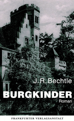 J. R. Bechtle: Burgkinder