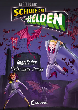 Adam Blade: Schule der Helden (Band 2) - Angriff der Fledermaus-Armee