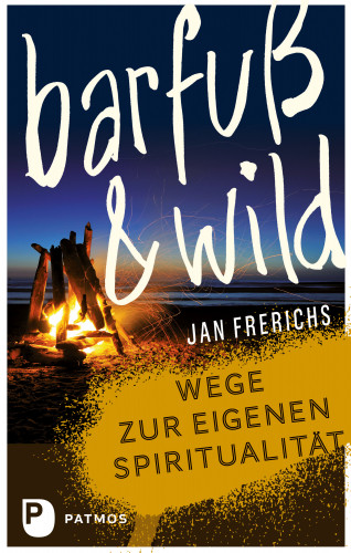 Jan Frerichs: Barfuß und wild