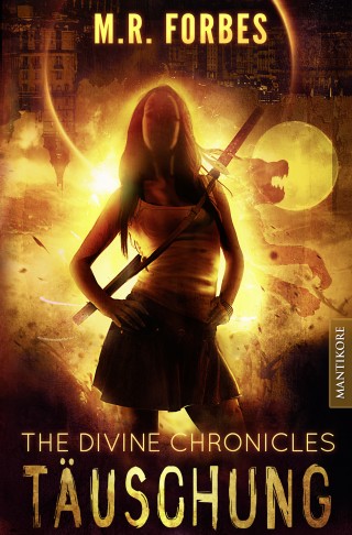 M.R. Forbes: THE DIVINE CHRONICLES 2 - TÄUSCHUNG