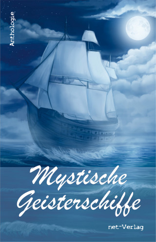 Wolfgang Rödig, Susanne Zetzl, Michael Mauch: Mystische Geisterschiffe