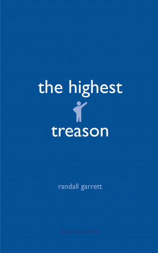Randall Garrett: The Highest Treason
