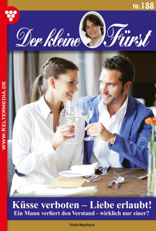Viola Maybach: Küsse verboten – Liebe erlaubt!