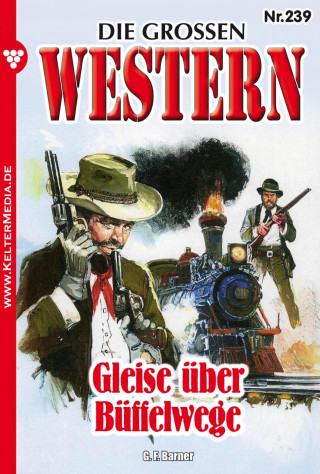 G.F. Barner: Die großen Western Nr. 239