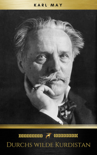 Karl May: Durchs wilde Kurdistan