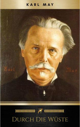 Karl May: Durch die Wüste