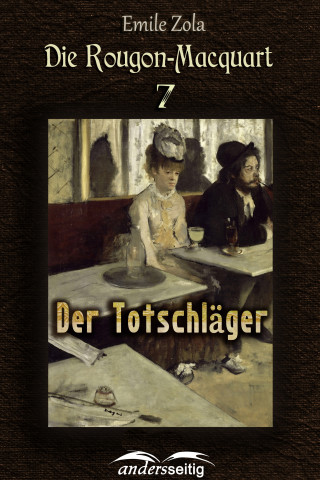 Émile Zola: Der Totschläger