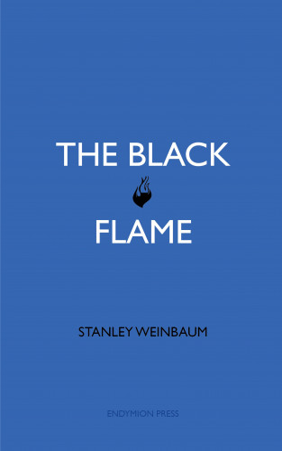 Stanley Weinbaum: The Black Flame