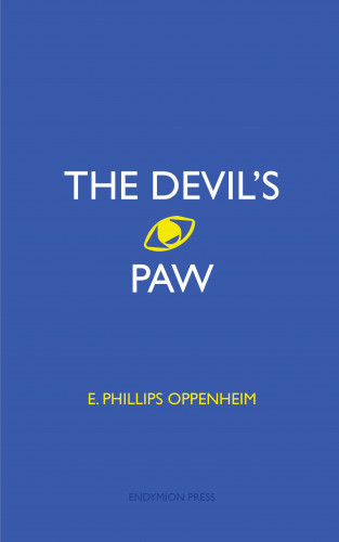 E. Phillips Oppenheim: The Devil's Paw