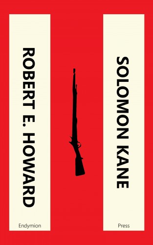 Robert E. Howard: Solomon Kane
