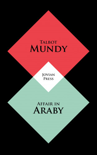 Talbot Mundy: Affair in Araby