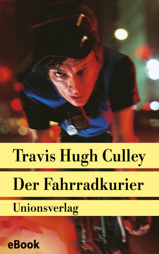 Travis Hugh Culley: Der Fahrradkurier