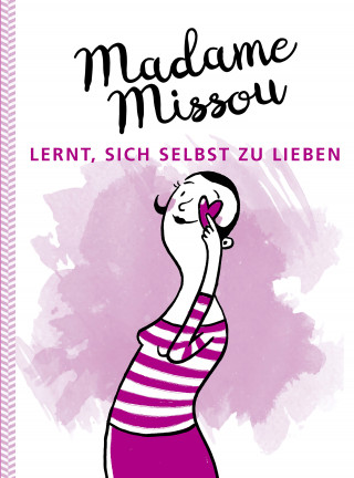 Madame Missou: Madame Missou lernt, sich selbst zu lieben
