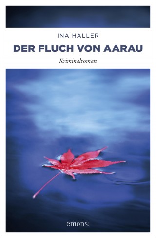 Ina Haller: Der Fluch von Aarau