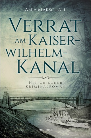 Anja Marschall: Verrat am Kaiser-Wilhelm-Kanal