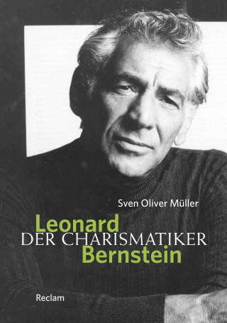 Sven Oliver Müller: Leonard Bernstein