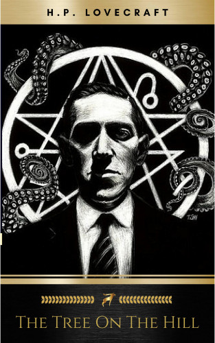 H.P. Lovecraft: The Tree on the Hill