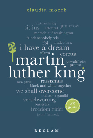Claudia Mocek: Martin Luther King. 100 Seiten