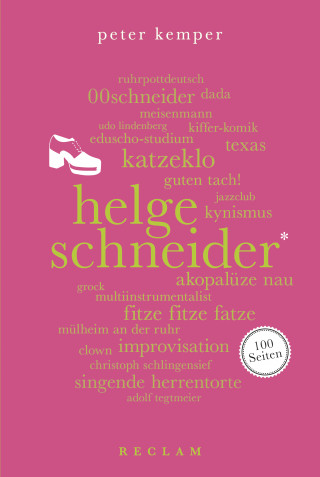 Peter Kemper: Helge Schneider. 100 Seiten