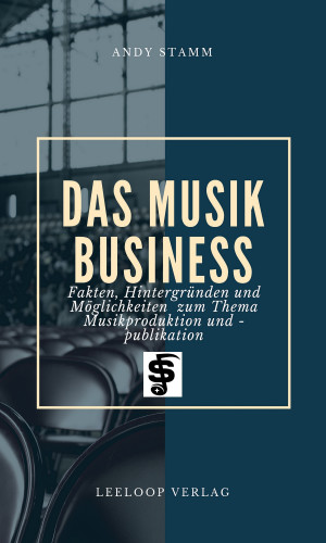 Andy Stamm, Leandro Lee: Das Musikbusiness