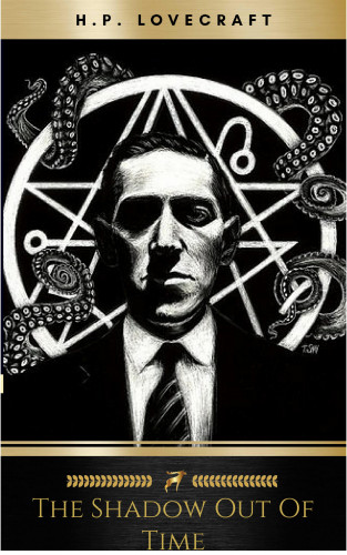 H.P. Lovecraft: The Shadow out of Time