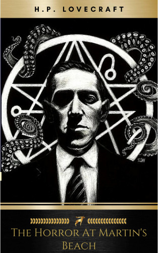 H.P. Lovecraft: The Horror at Martin's Beach