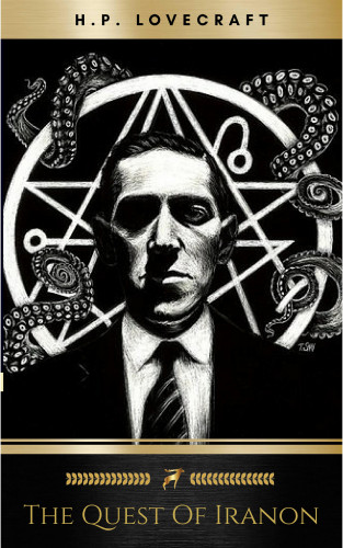 H.P. Lovecraft: The Quest of Iranon