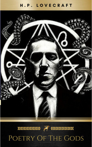 H.P. Lovecraft: Poetry of the Gods