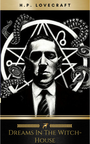 H.P. Lovecraft: Dreams in the Witch-House