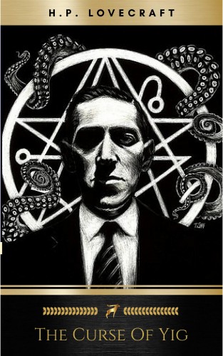 H.P. Lovecraft: The Curse of Yig