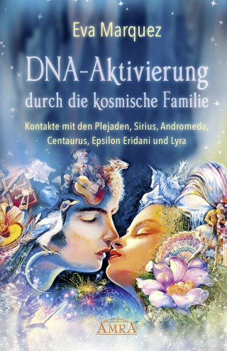 Eva Marquez: DNA-Aktivierung durch die kosmische Familie