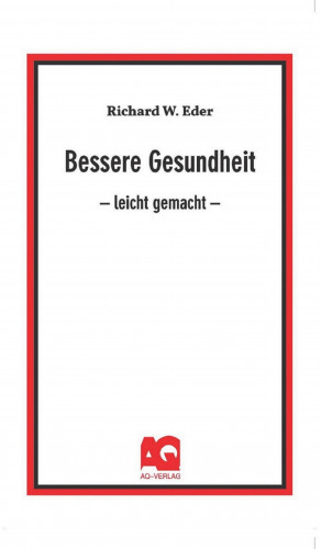 Richard W. Eder: Bessere Gesundheit