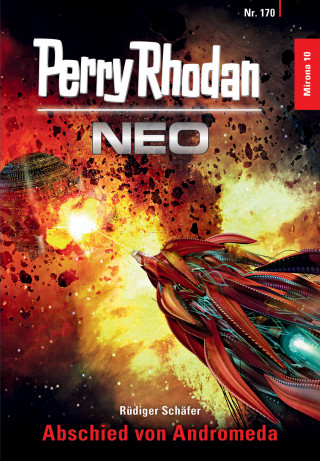 Rüdiger Schäfer: Perry Rhodan Neo 170: Abschied von Andromeda