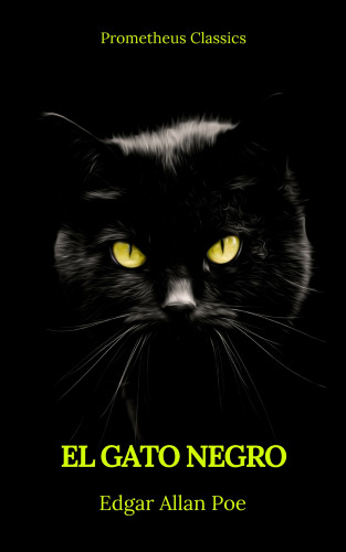 Edgar Allan Poe, Prometheus Classics: El gato negro (Prometheus Classics)