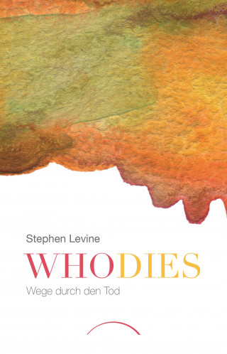 Stephen Levine: Who dies