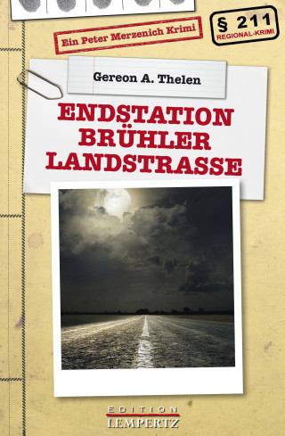 Gereon A. Thelen: Endstation Brühler Landstraße