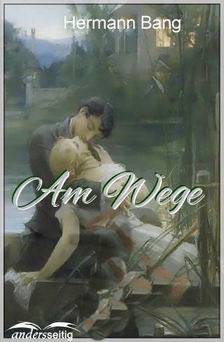 Herman Bang: Am Wege