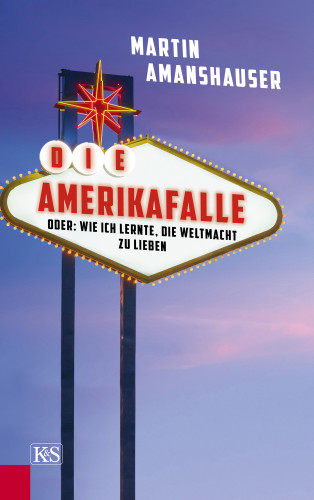 Martin Amanshauser: Die Amerikafalle